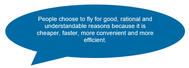 People choose to fly for good, rational and understandable reasons